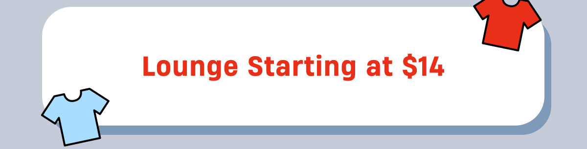 Lounge starting at $14