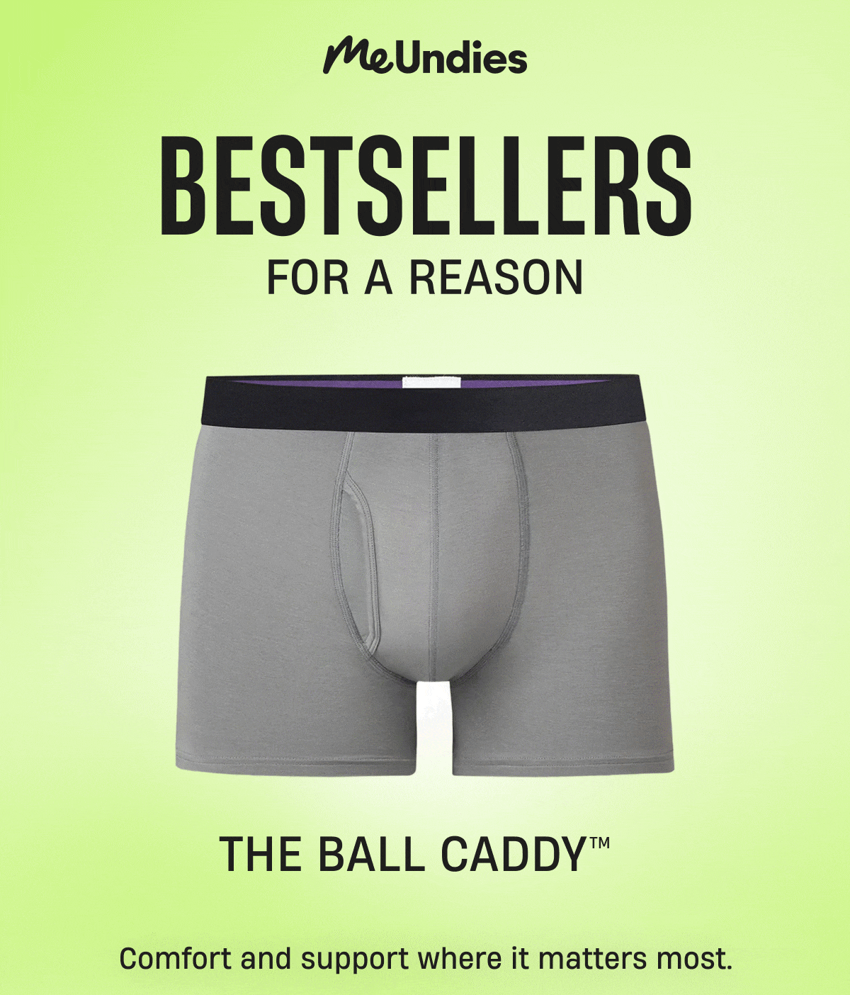 MeUndies | Bestsellers for a reason | Comfort and support where it matters most.