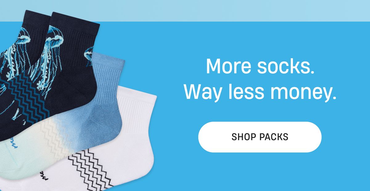 More Socks, Less Money | Shop Packs