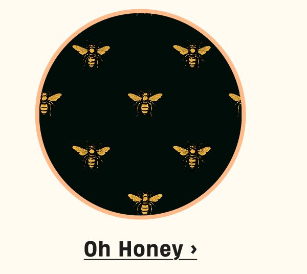 Oh Honey