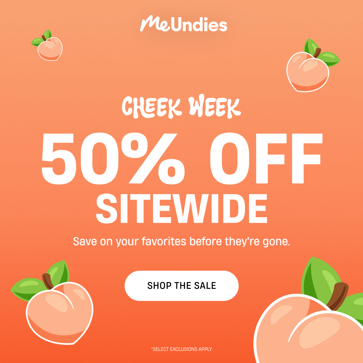 MeUndies | Cheek Week | 50% Off Sitewide | Shop The Sale