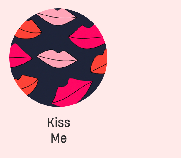 Kiss Me Kiss Me