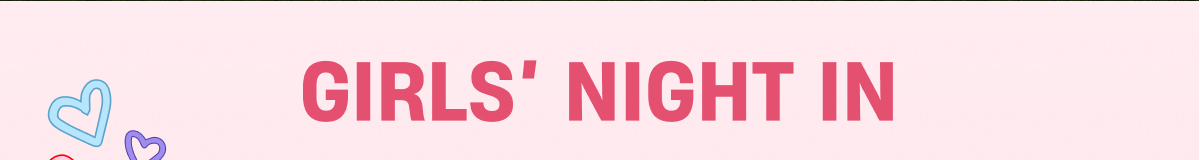 Girls Night In