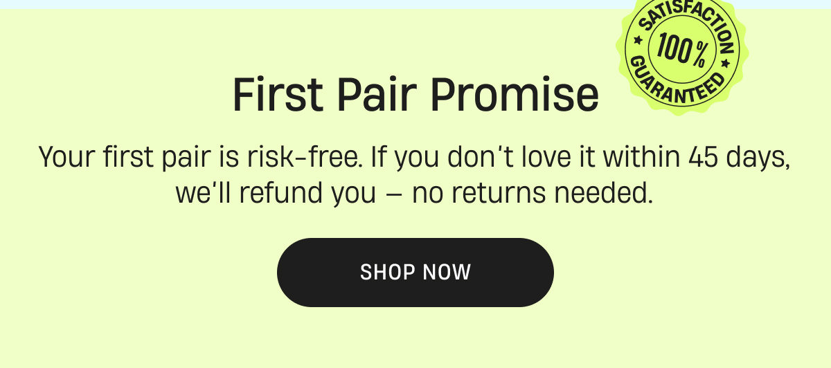 First Pair Promise | Shop Now