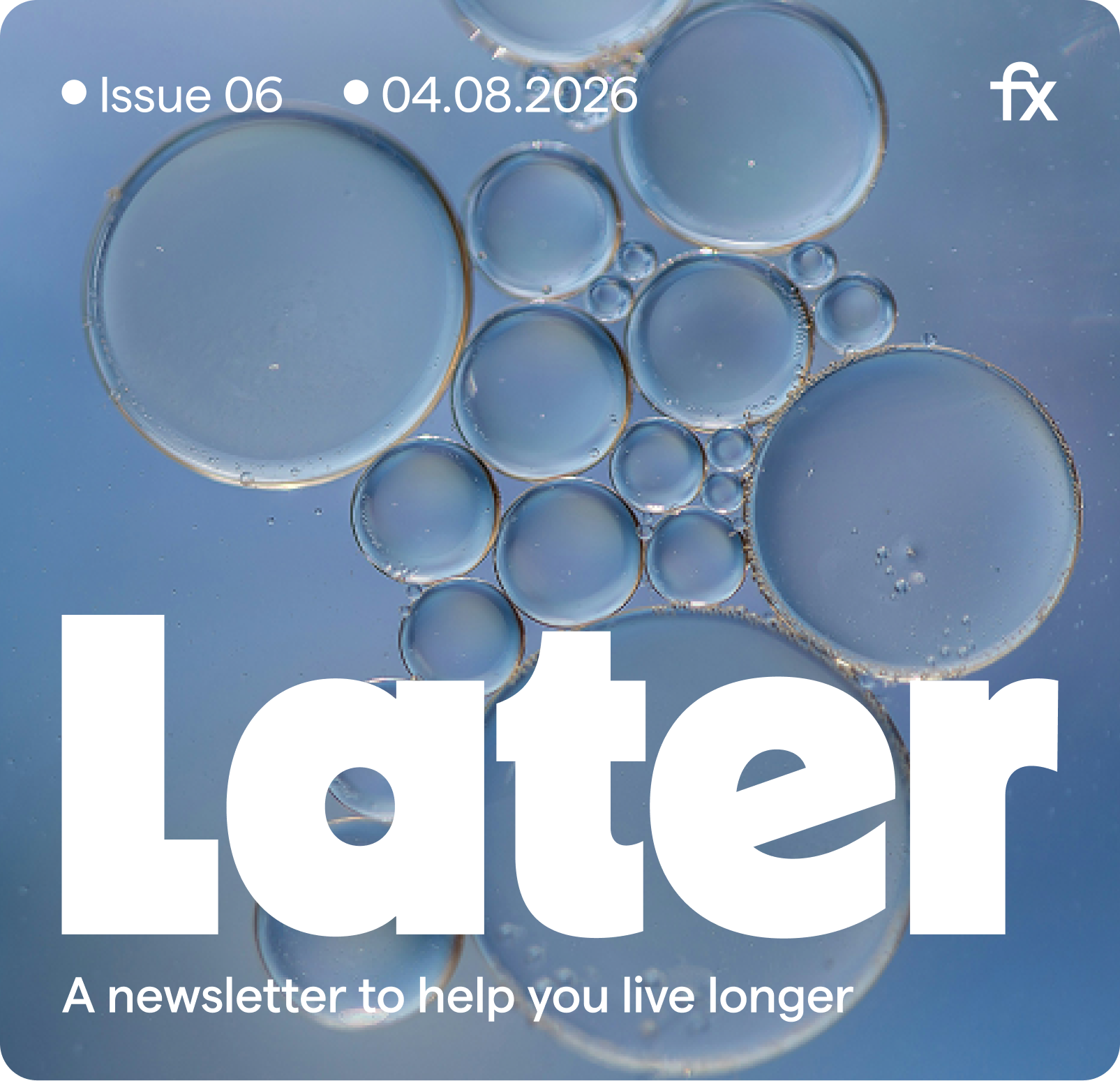 Later - A newsletter to help you live longer