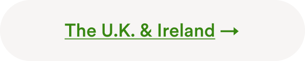 UK & Ireland — save $600 on select departures; opens UK and Ireland Last Minute Specials