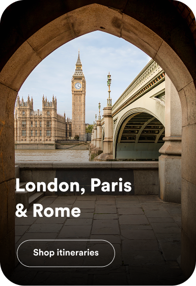 London, Paris &amp; Rome. Opens tour details.