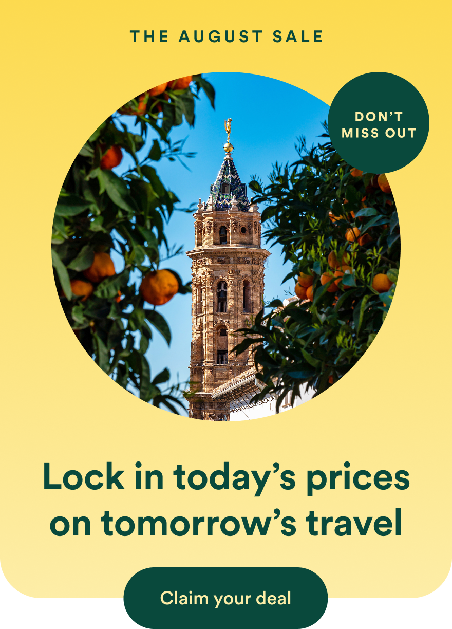 Go Ahead Tours The August Sale: Don&rsquo;t miss out. Lock in today&rsquo;s prices on tomorrow&rsquo;s travel. Claim your deal.