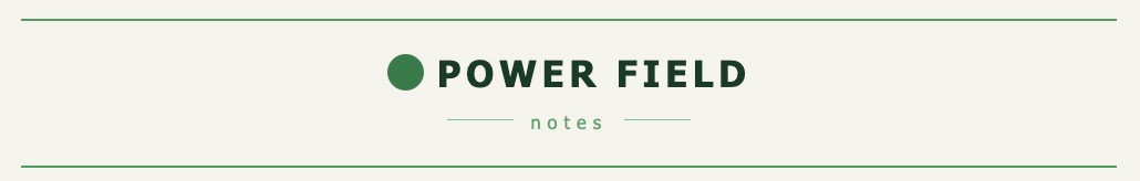 Power Field Notes Header