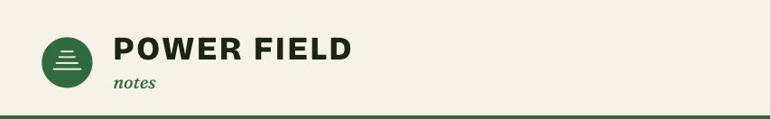 Power Field Notes Header
