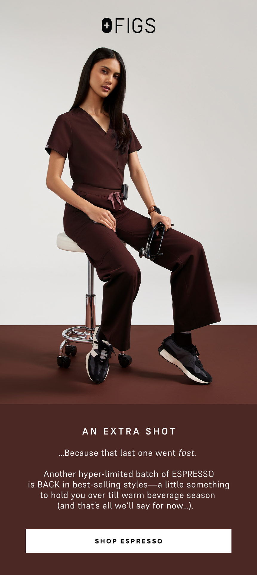 …Because that last one went fast. Another hyper-limited batch of ESPRESSO is BACK in best-selling styles—a little something to hold you over till warm beverage season (and that’s all we’ll say for now…).