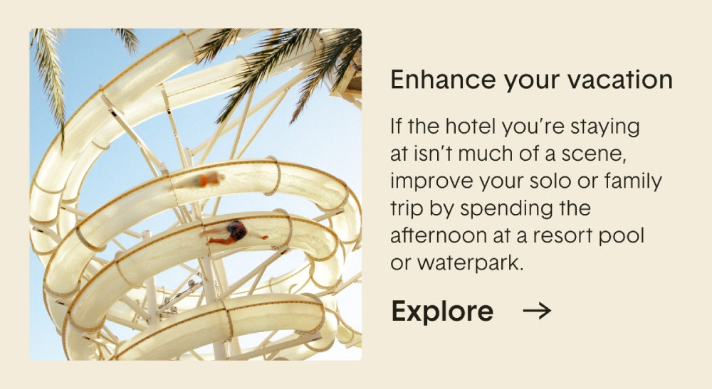 Enhance your vacation