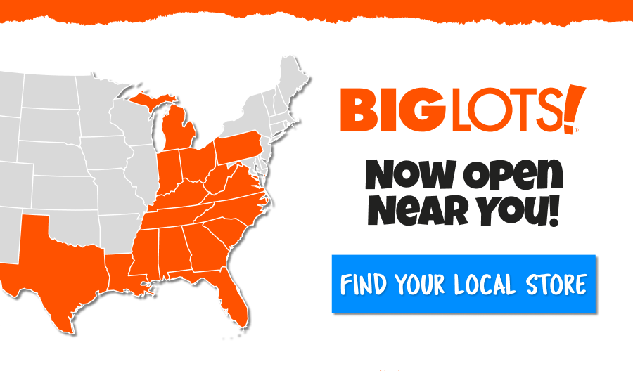 Big Lots, Now Open Near You!