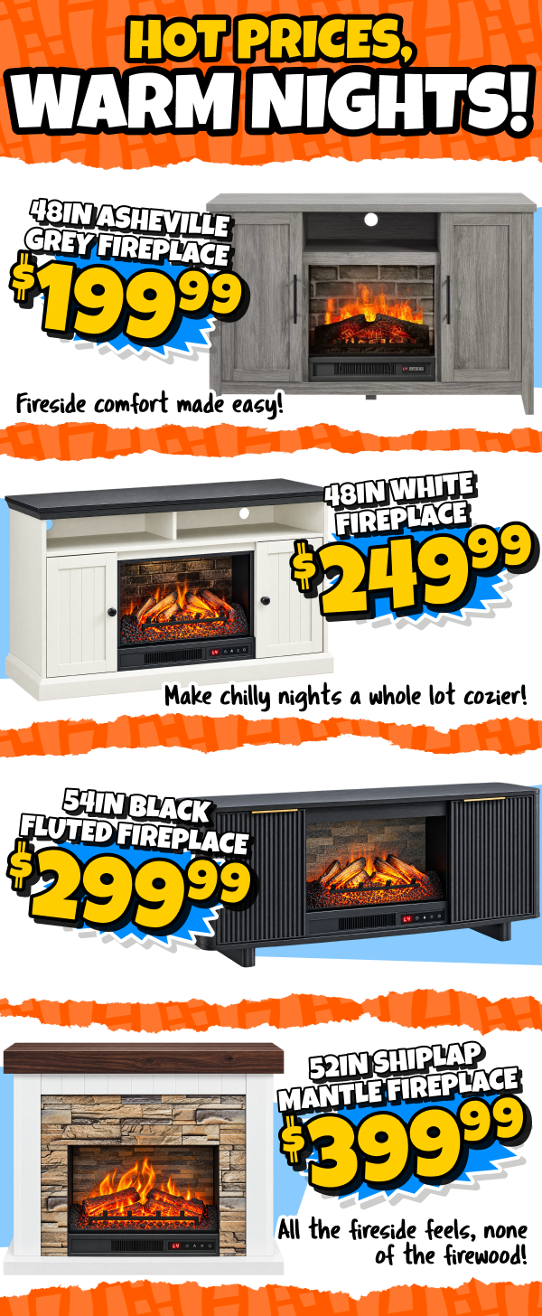 fireplaces starting at $199.99