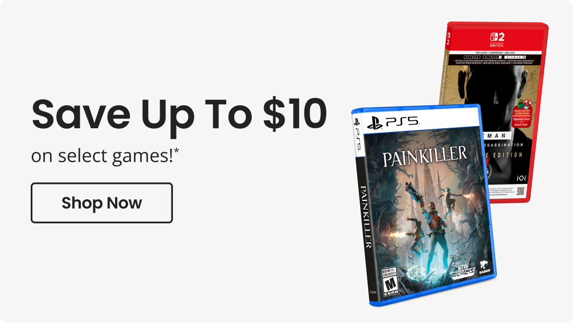 Save Up To $10 on select games!* | Shop Now