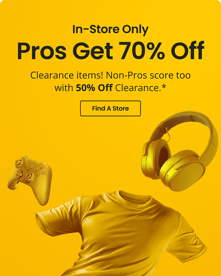 In-Store Only | Pros Get 70% Off Clearance items! Non-Pros score too with 50% Off Clearance.* | Find A Store