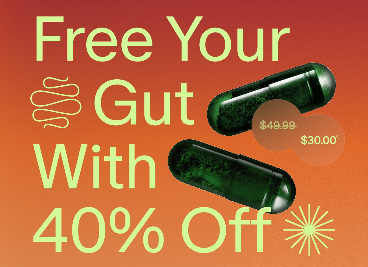 Free Your Gut With 40% Off | ($49.99)$30.00◊