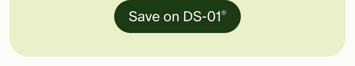 Save on DS-01®