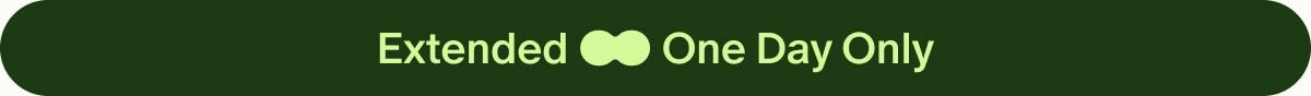 Extended One Day Only