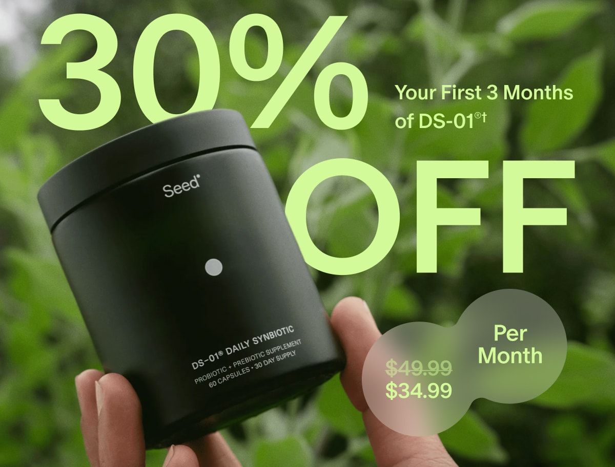 30% OFF&nbsp;| Your First 3 Months of DS-01®† | $34.99 ($49.99) Per Month
