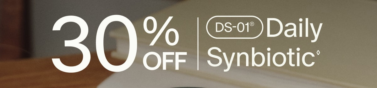 30% OFF | DS-01® Daily Synbiotic◊