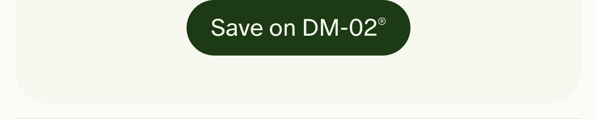 Save on DM-02®