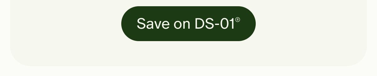 Save on DS-01®