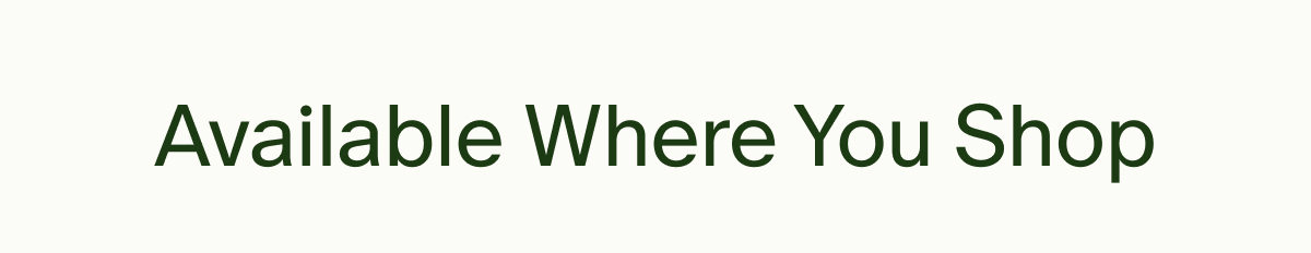 Available Where You Shop