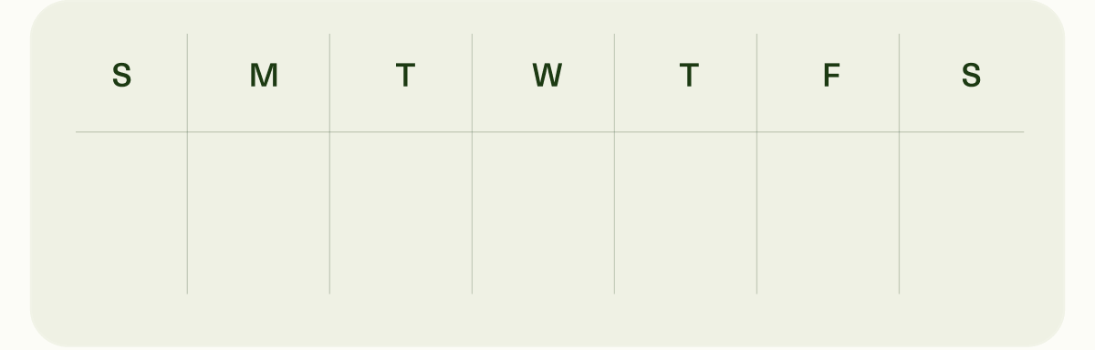 S | M | T | W | T | F | S