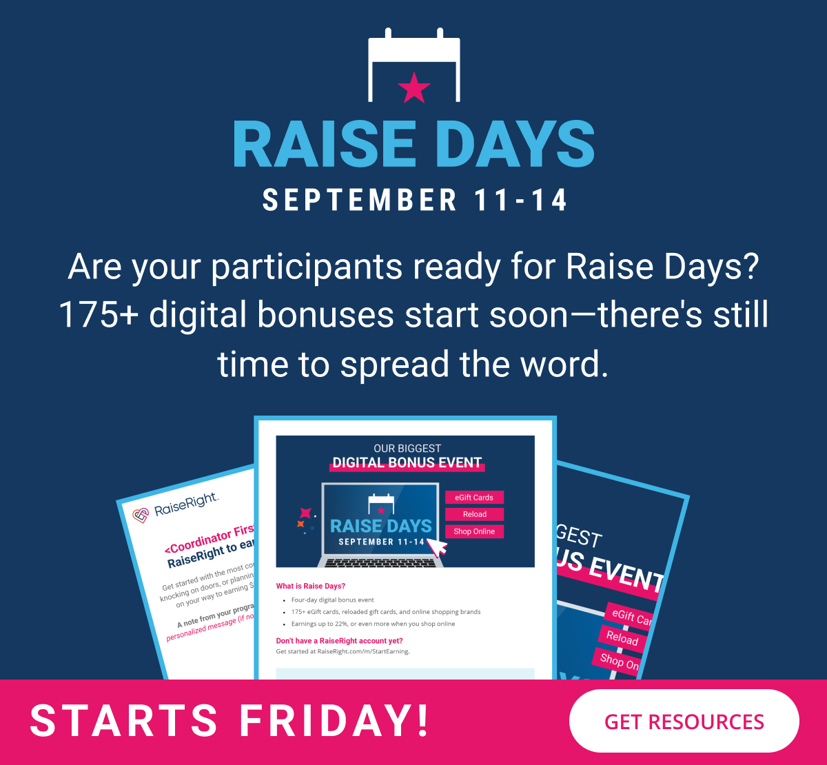 Are your participants ready for Raise Days? 175+ digital bonuses start soon -- there's still time to spread the word! | GET RESOURCES