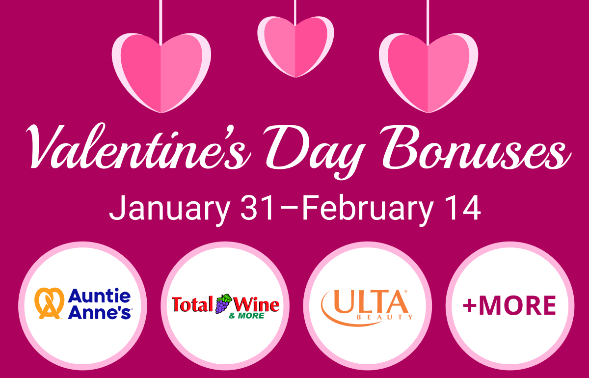 Valentine's Day Bonuses: Jan 31 - Feb 14 | Auntie Anne's, Total Wine, Ulta Beauty and more