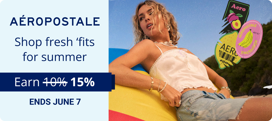 Aeropostale: Shop fresh fits for summer | Earn 15% through June 7
