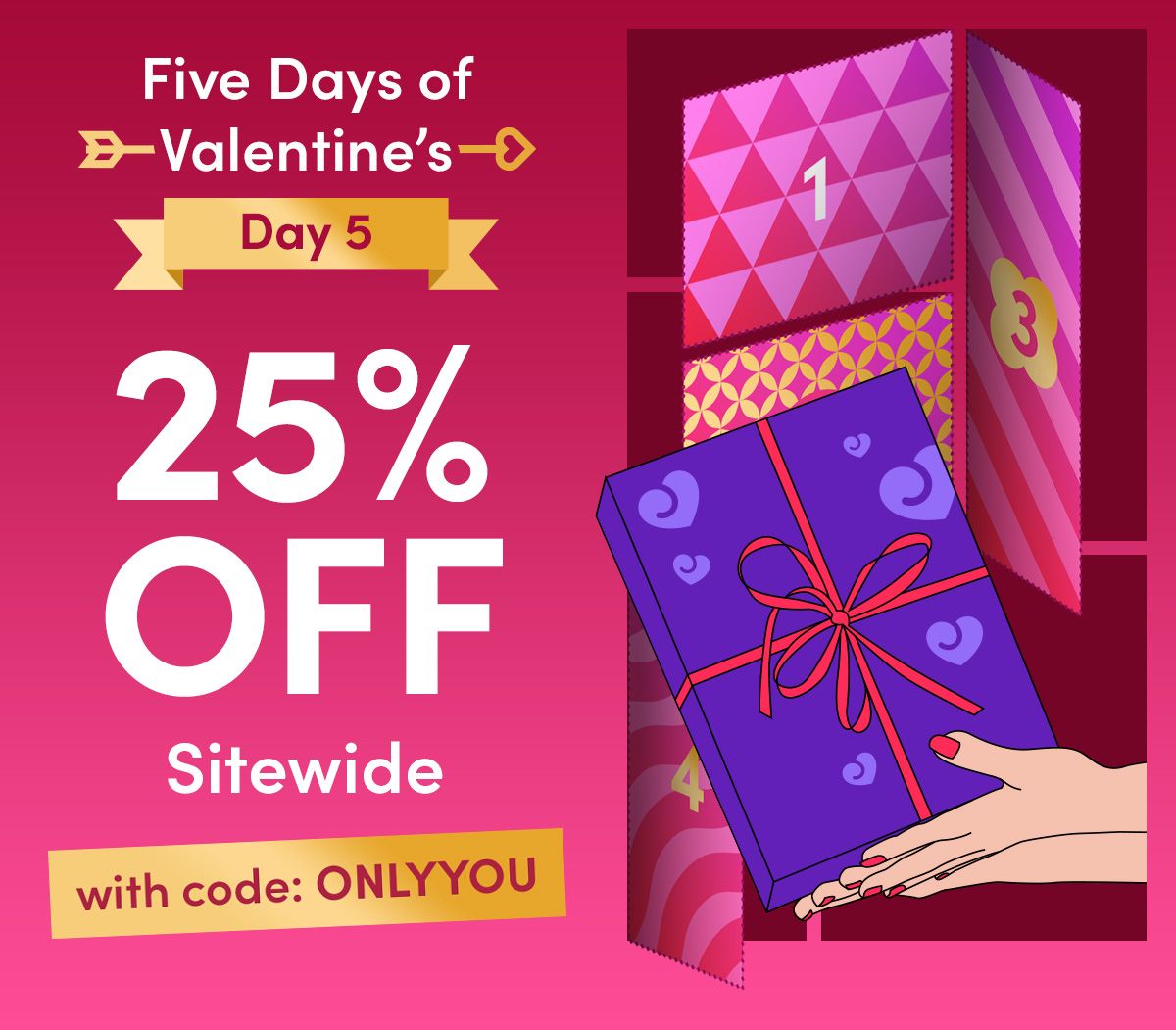25% Off Sitewide with code: ONLYYOU