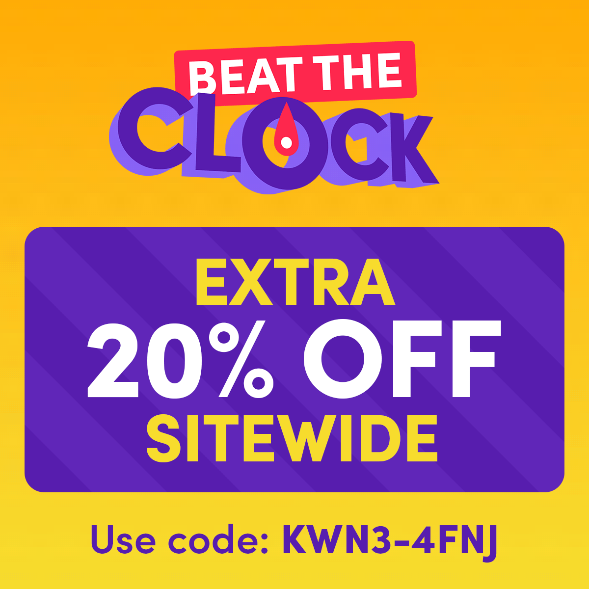 Beat the Clock 20% Off | Use code KWN3-4FNJ