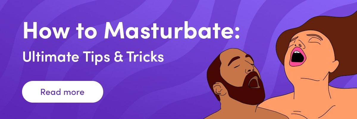 How to Masturbate