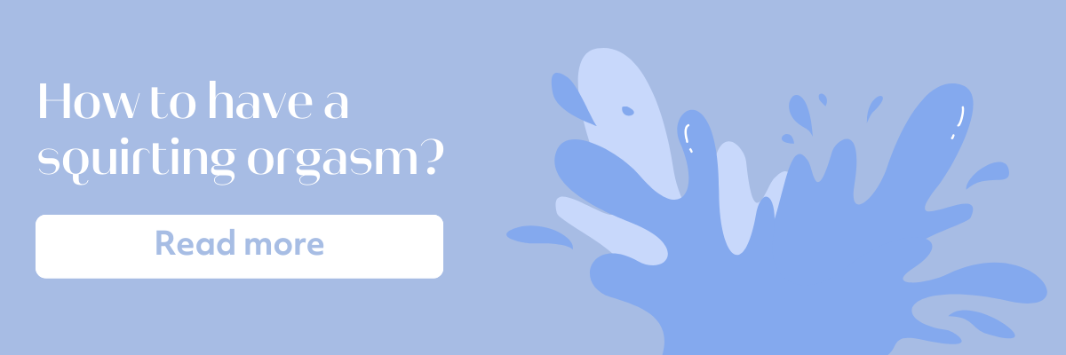 How to have a squirting orgasm