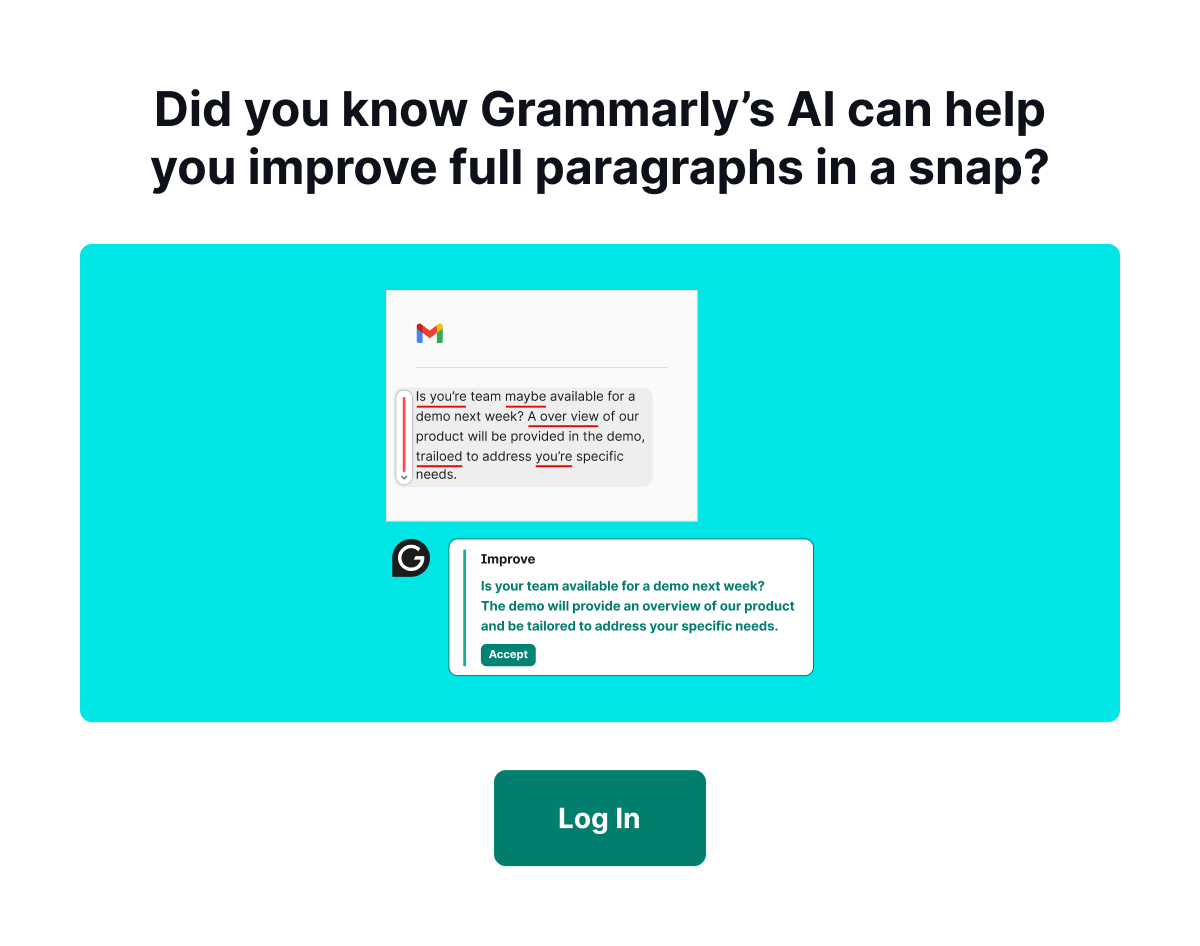 Did you know Grammarly's AI can help you improve full paragraphs in a snap?