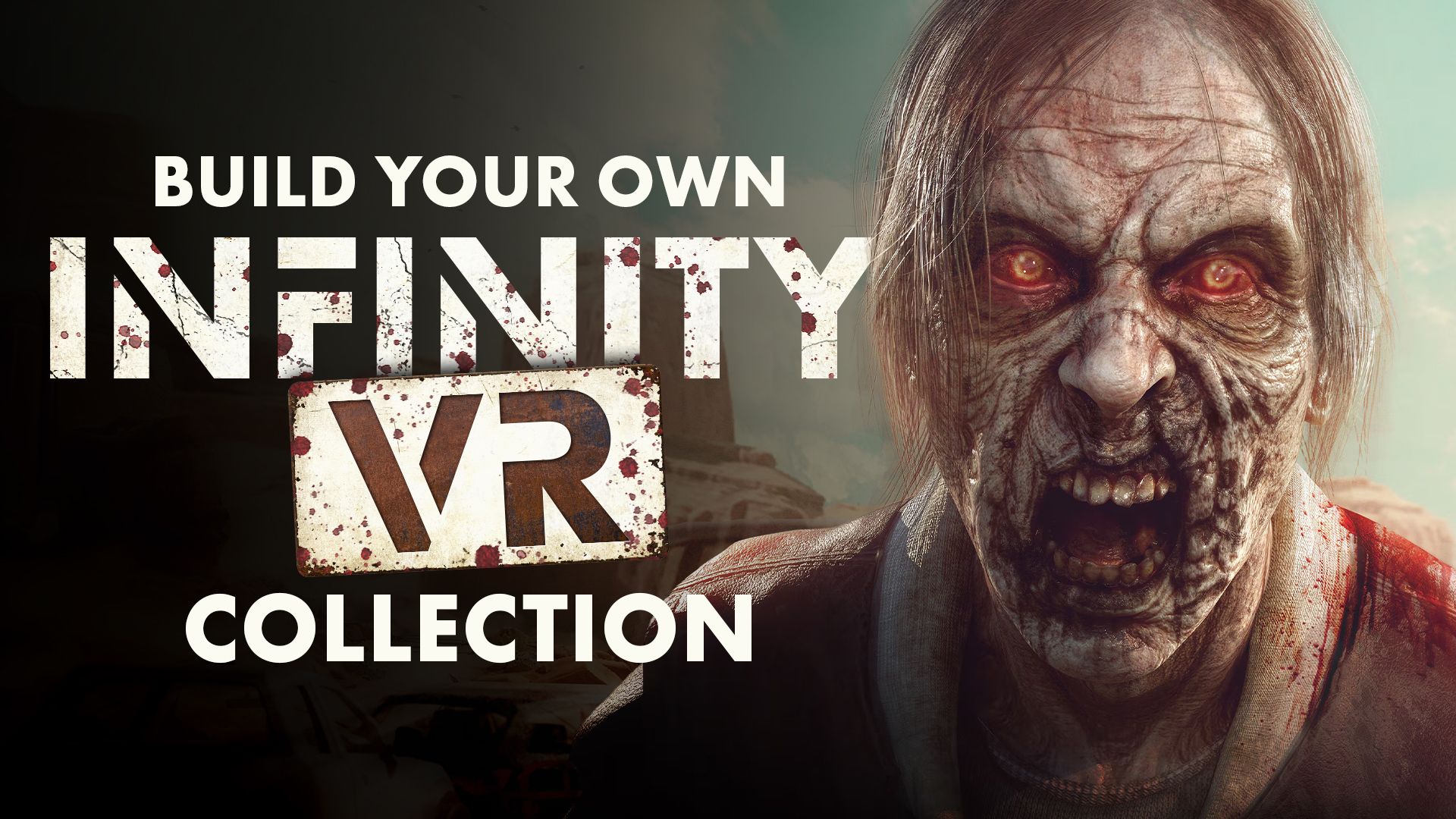 Build your own Infinity VR Collection
