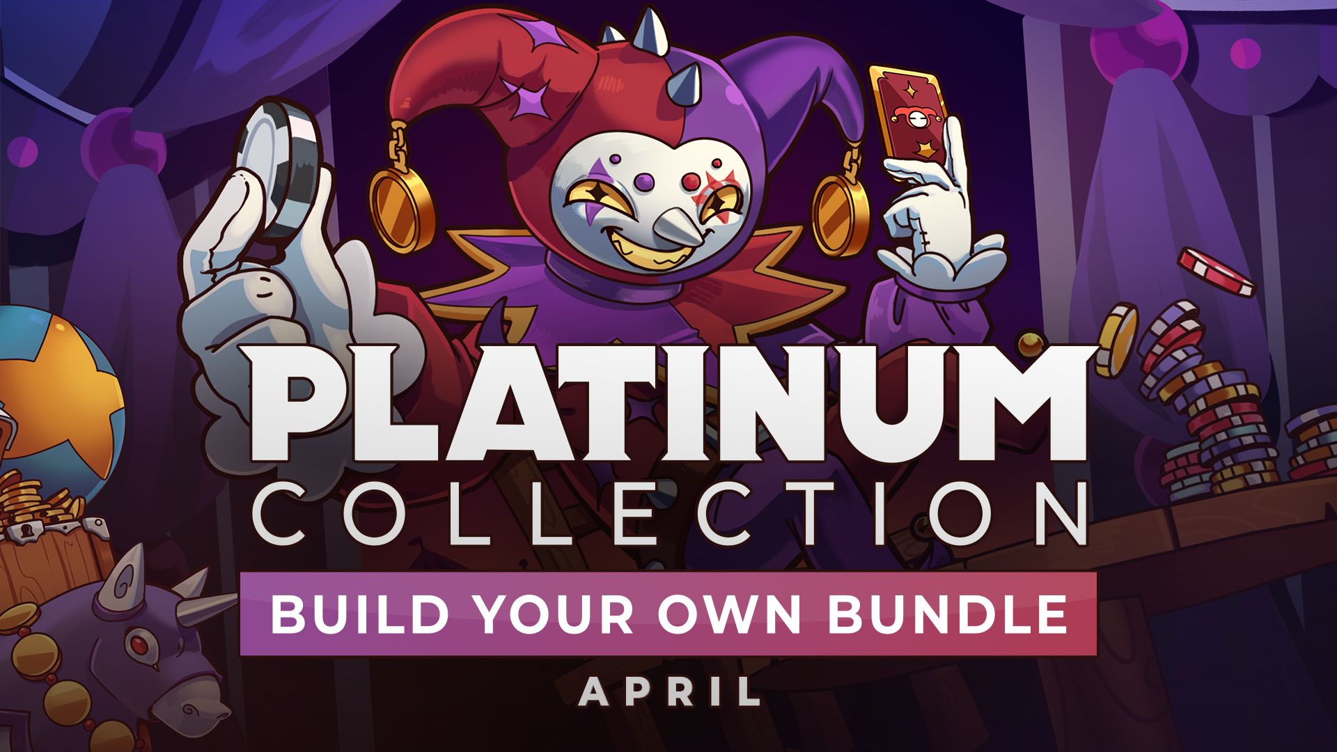 Build your own Platinum Collection: April