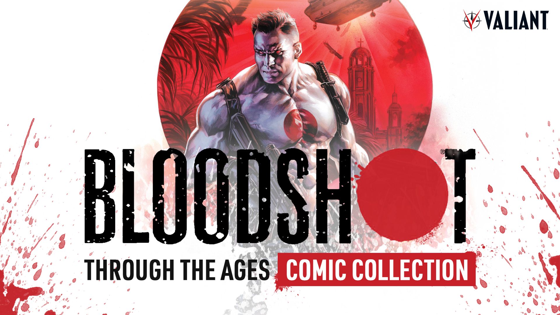 Bloodshot Through the Ages Comic Collection