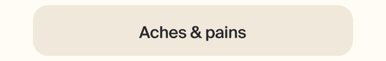 Aches & pains