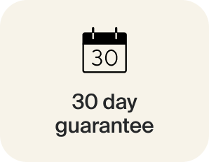30 day guarantee | If you're not happy, get your money back