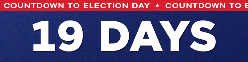 19 Days Until Election Day