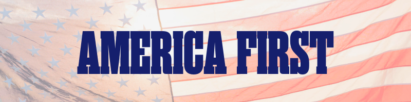 AMERICA FIRST