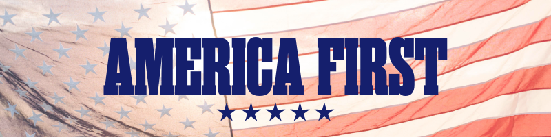 AMERICA FIRST