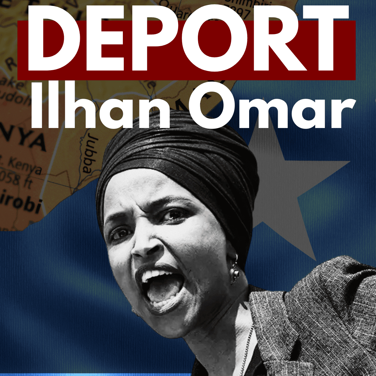 DEPORT ILHAN OMAR