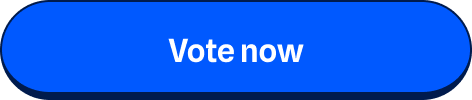 Vote now