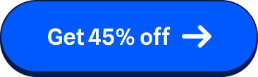 Get 45% off