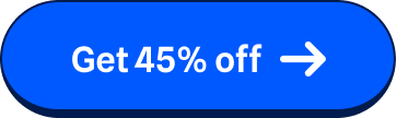Get 45% off