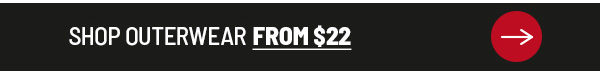 SHOP OUTERWEAR FROM $22